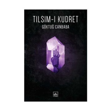 Tılsım-ı Kudret - Göktuğ Canbaba