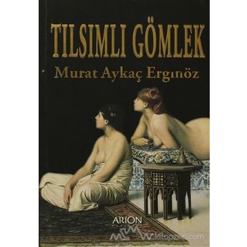 TILSIMLI GÖMLEK - MURAT AYKAÇ ERGİNÖZ