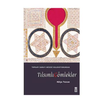TILSIMLI GÖMLEKLER - HÜLYA TEZCAN