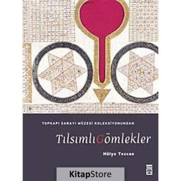 TILSIMLI GÖMLEKLER - HÜLYA TEZCAN