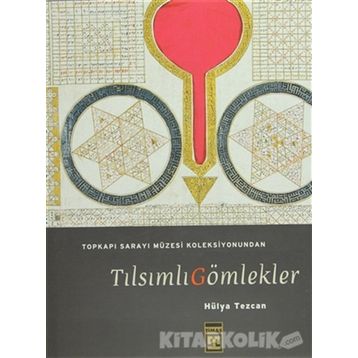 TILSIMLI GÖMLEKLER - HÜLYA TEZCAN