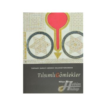 TILSIMLI GÖMLEKLER - HÜLYA TEZCAN