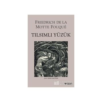 Tılsımlı Yüzük - Friedrich de la Motte Fouque
