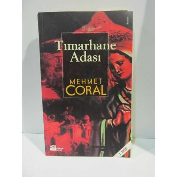 TIMARHANE ADASI - MEHMET CORAL
