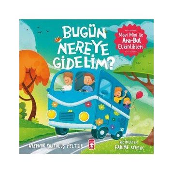 Timaş Çocuk Bugün Nereye Gidelim?