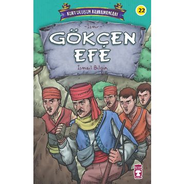 Timaş Çocuk Gökçen Efe - Kurtuluşun Kahramanları 3 Kitap