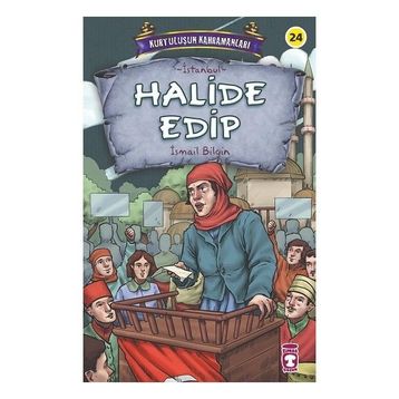 Timaş Çocuk Halide Edip - Kurtuluşun Kahramanları 3 Kitap