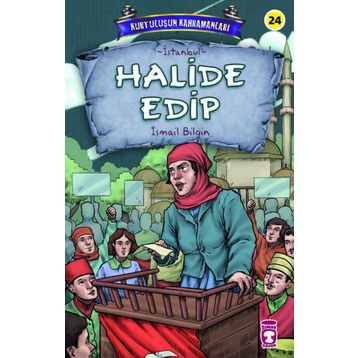 Timaş Çocuk Halide Edip - Kurtuluşun Kahramanları 3 Kitap