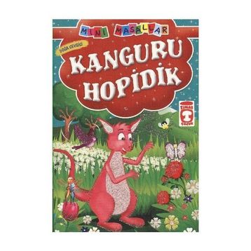 Timaş Çocuk - Kanguru Hopidik - Doğa Sevgisi / Mini Masallar