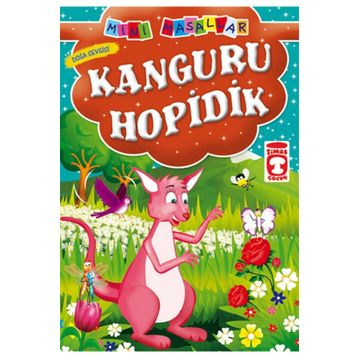 Timaş Çocuk - Kanguru Hopidik - Doğa Sevgisi / Mini Masallar
