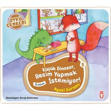 Timaş Çocuk Küçük Dinozor Resim Yapmak İstemiyor - Öykü Çemberi 5