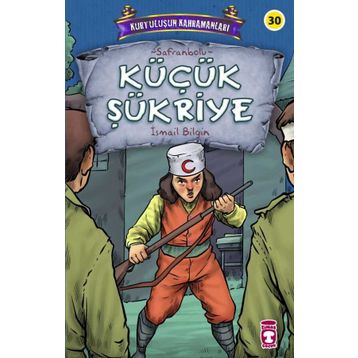 Timaş Çocuk Küçük Şükriye - Kurtuluşun Kahramanları 3 Kitap