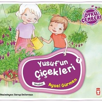 Timaş Çocuk Yusufun Çiçekleri - Öykü Çemberi 7