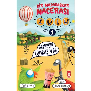 Timaş Çocuk Zulu - Bir Madagaskar Macerası - Ormanda Cümbüş Var 1 Kitap