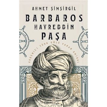 Timaş Tarih Barbaros Hayreddin Paşa