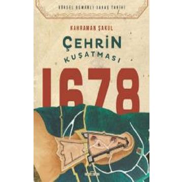 Timaş Tarih Çehrin Kuşatması 1678