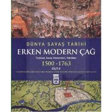 Timaş Tarih Dünya Savaş Tarihi: Erken Modern Çağ (Cilt 2)
