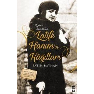 Timaş Tarih Latife Hanımın Kağıtları