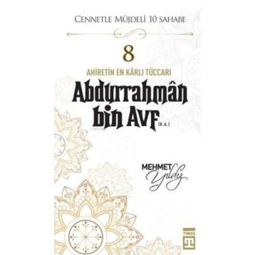 Timaş Yayınları Abdurrahman Bin Avf (R.A.)