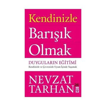 Timaş Yayınları Kendinizle Barışık Olmak - Nevzat Tarhan