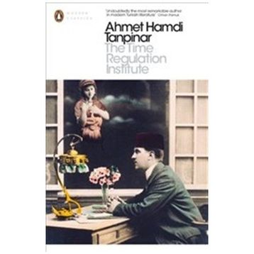 Time Regulation Institute - Ahmet Hamdi Tanpınar