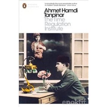 Time Regulation Institute - Ahmet Hamdi Tanpınar