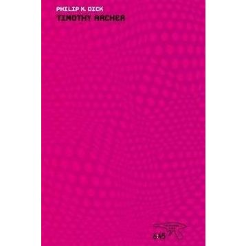 Timothy Archer - Philip K. Dick