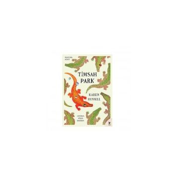 Timsah Park - Karen Russell