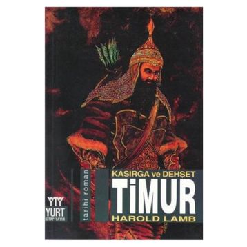 TIMUR KASIRGA VE DEHŞET - HAROLD LAMB