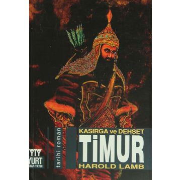 TIMUR KASIRGA VE DEHŞET - HAROLD LAMB