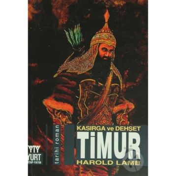 TIMUR KASIRGA VE DEHŞET - HAROLD LAMB