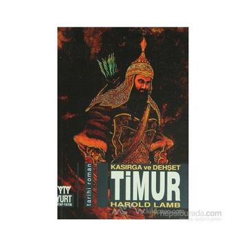 TIMUR KASIRGA VE DEHŞET - HAROLD LAMB