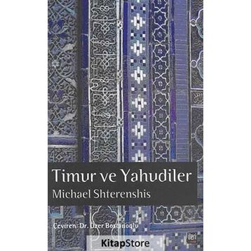 Timur ve Yahudiler - Michael Shterenshis
