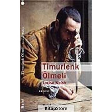 TIMURLENK ÖLMELİ - LOUISE WELSH