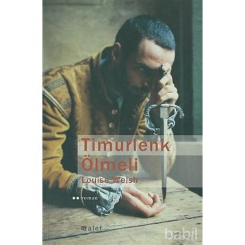 TIMURLENK ÖLMELİ - LOUISE WELSH
