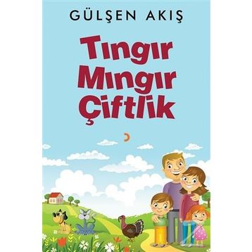 Tıngır Mıngır Çiftlik - Gülşen Akış