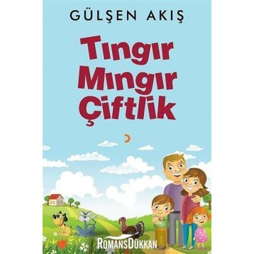 Tıngır Mıngır Çiftlik - Gülşen Akış