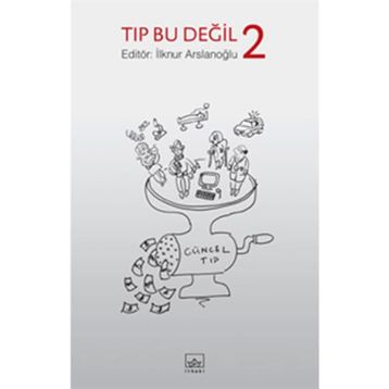 TIP BU DEĞIL 2 - İLKNUR ARSLANOĞLU