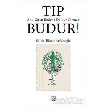 Tıp Budur!-İlknur Arslanoğlu