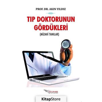 Tıp Doktorunun Gördükleri - Akın Yıldız