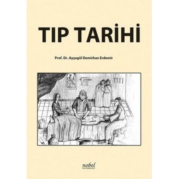 Tıp Tarihi - Nobel Tıp Kitabevi