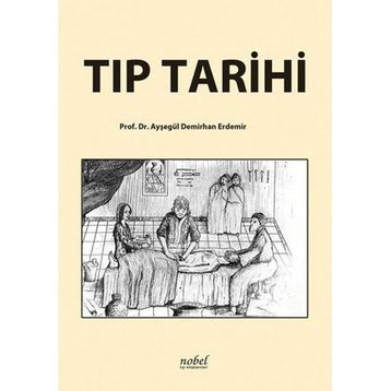 Tıp Tarihi - Nobel Tıp Kitabevi