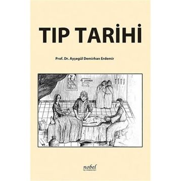 Tıp Tarihi - Nobel Tıp Kitabevi