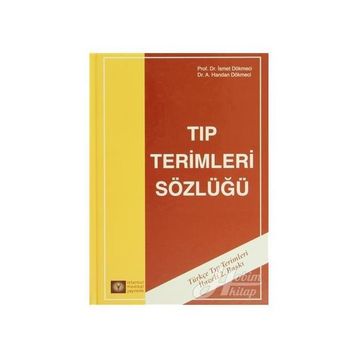 TIP TERIMLERI SÖZLÜĞÜ - İSMET DÖKMECİ