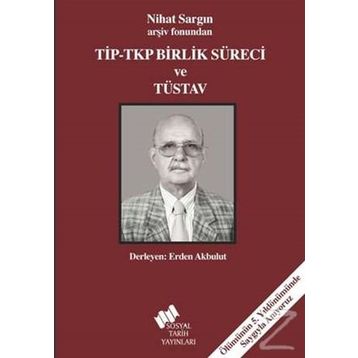 Tip - Tkp Birlik Süreci ve Tüsav - kollektif