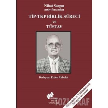 Tip - Tkp Birlik Süreci ve Tüsav - kollektif