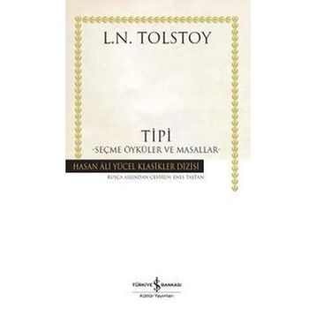 Tipi - Seçme Öyküler ve Masallar - Hasan Ali Yücel Klasikleri