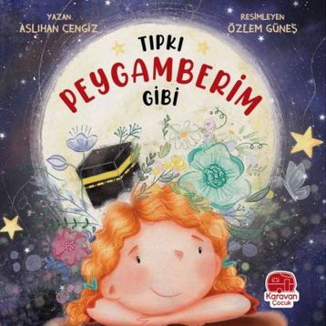 Tıpkı Peygamberim Gibi - Aslıhan Cengiz
