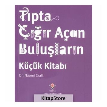 Tıpta Çığır Açan Buluşların Küçük Kitabı - Naomi Craft