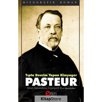 Tıpta Devrim Yapan Kimyager Pasteur - Mihail Aleksandroviç Engelgardt